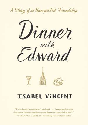 Dinner with Edward de Isabel Vincent