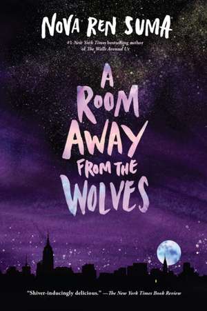 A Room Away from the Wolves de Nova Ren Suma