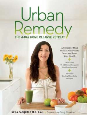 Urban Remedy de Neka Pasquale