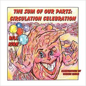 Circulation Celebration de Bill Kirk