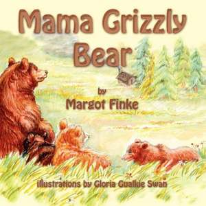 Mama Grizzly Bear de Margot Finke