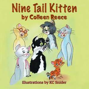 Nine Tail Kitten de Colleen L. Reece