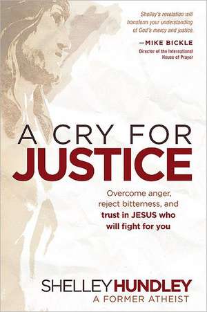 A Cry for Justice de Shelley Hundley