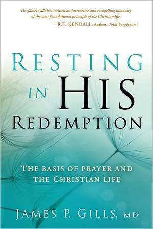 Resting in His Redemption de M.D. Gills, Dr James P