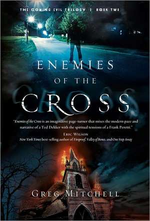 Enemies of the Cross de Greg Mitchell