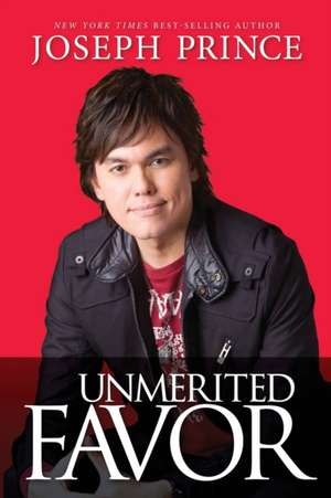 Unmerited Favor de Joseph Prince