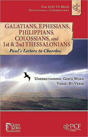 Galatians, Ephesians, Philippians, Colossians, and 1st & 2nd Thessalonians: Paul's Letters to Churches de Practical Christianity Foundation