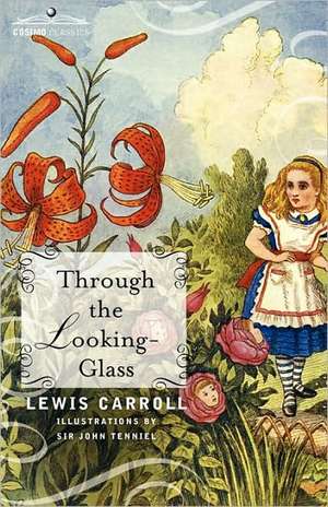 Through the Looking-Glass de Lewis Carroll