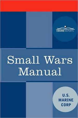 Small Wars Manual de Marine Corps U. S. Marine Corps