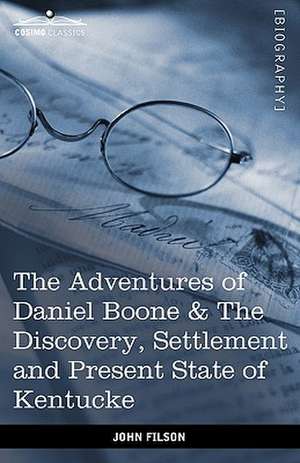 The Adventures of Daniel Boone de John Filson