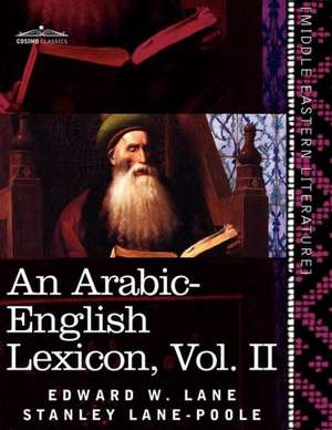 An Arabic-English Lexicon (in Eight Volumes), Vol. II de Edward W. Lane