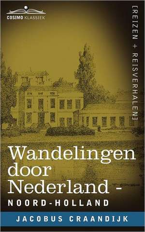 Wandelingen Door Nederland de Jacobus Craandijk