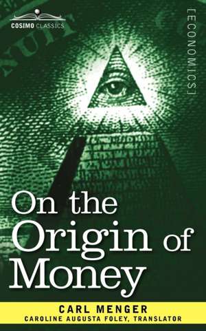 On the Origin of Money de Carl Menger