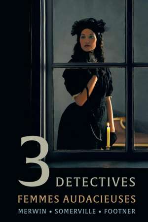 3 Detectives de Samuel Merwin