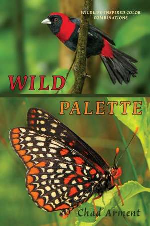 Wild Palette de Chad Arment