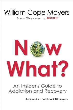 Now What? de William Cope Moyers