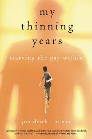 My Thinning Years de Jon Derek Croteau