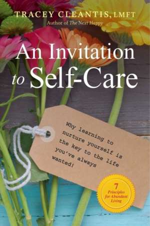 An Invitation to Self-Care de Tracey Cleantis