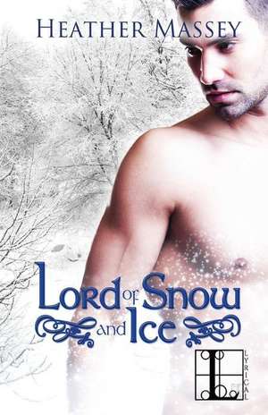 Lord of Snow and Ice de Heather Massey