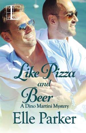 Like Pizza and Beer de Elle Parker