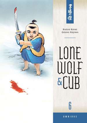 Lone Wolf And Cub Omnibus Volume 6 de Kazuo Koike