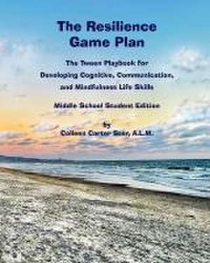 The Resilience Game Plan de Colleen Carter Ster