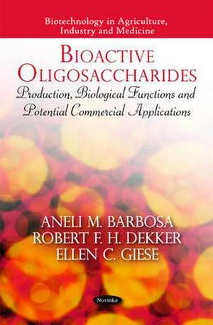 Bioactive Oligosaccharides de Aneli M Barbosa