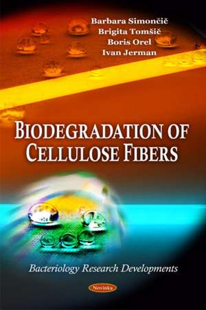 Biodegradation of Cellulose Fibers de Barbara Simoncic