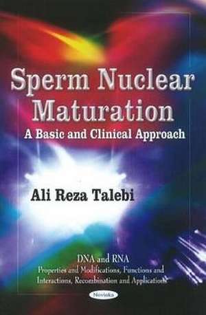 Sperm Nuclear Maturation de Ali Reza Talebi