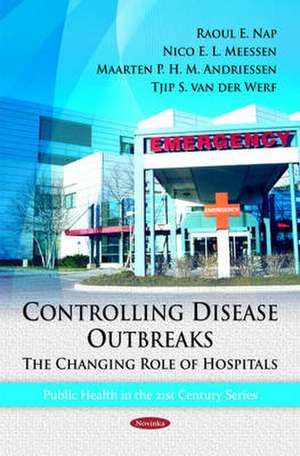 Controlling Disease Outbreaks de Raoul E. Nap