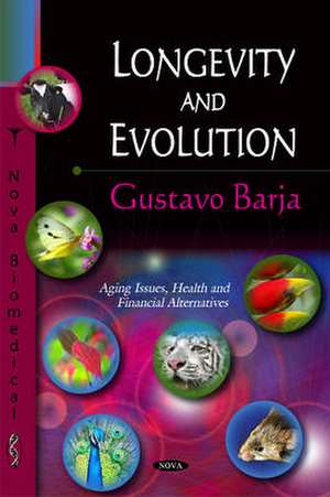 Longevity & Evolution de Gustavo Barja