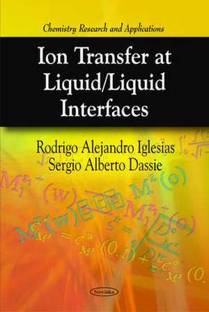 Ion Transfer at Liquid/Liquid Interfaces de Rodrigo Alejandro Iglesias