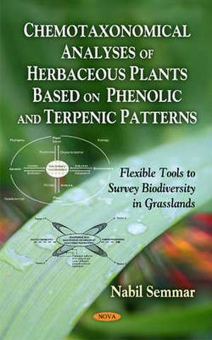 Chemotaxonomical Analyses of Herbacaceous Plants Based on Phenolic & Terpenic Patterns de Nabil Semmar