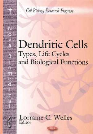 Dendritic Cells de Lorraine C. Welles