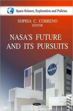 NASA's Future & It's Pursuits de Sophia C. Correno