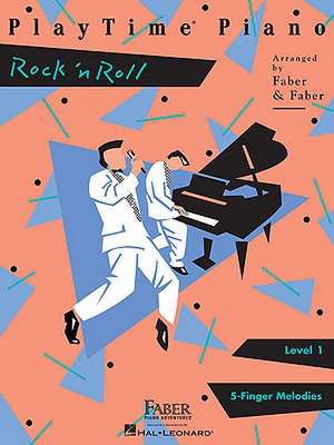 Playtime Piano Rock 'n' Roll - Level 1 de Nancy Faber