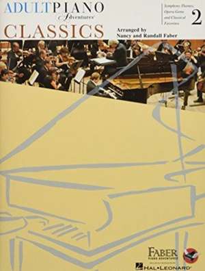 Adult Piano Adventures Classics Book 2: Symphony Themes, Opera Gems and Classical Favorites