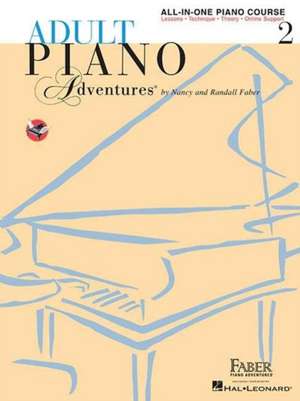 Adult Piano Adventures All-In-One Piano Course Book 2 Book/Online Audio de Nancy Faber