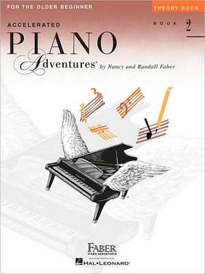 Accelerated Piano Adventures for the Older Beginner - Theory Book 2 de Nancy Faber