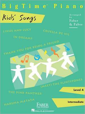 Bigtime Kids' Songs: Level 4 de Nancy Faber