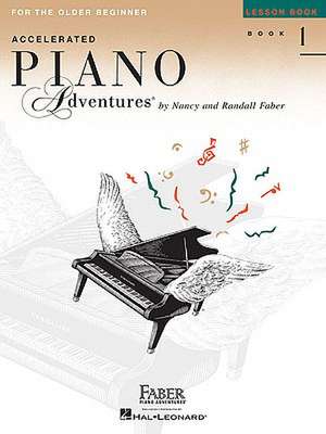 Accelerated Piano Adventures for the Older Beginner, Book 1 de Nancy Faber