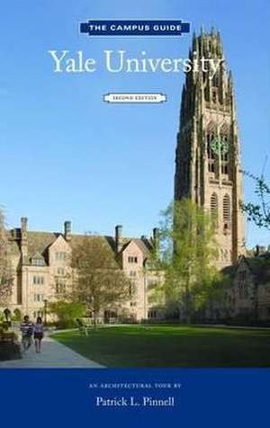 Yale University: An Architectural Tour de Patrick Pinnell