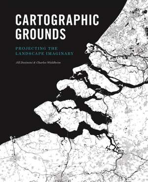 Cartographic Grounds de Charles Waldheim