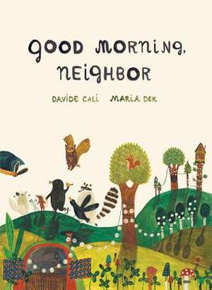 Good Morning, Neighbor de Davide Calai