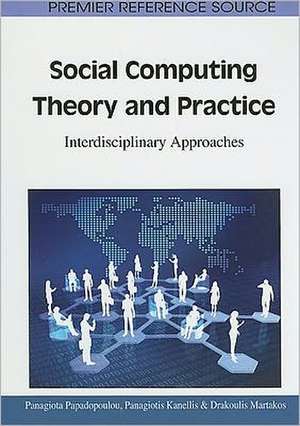 Social Computing Theory and Practice de Panagiotis Kanellis