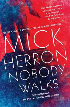 Nobody Walks de Mick Herron