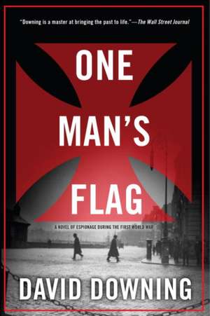 One Man's Flag de David Downing