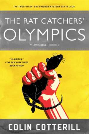 The Rat Catchers' Olympics: A Dr. Siri Paiboun Mystery #12 de Colin Cotterill