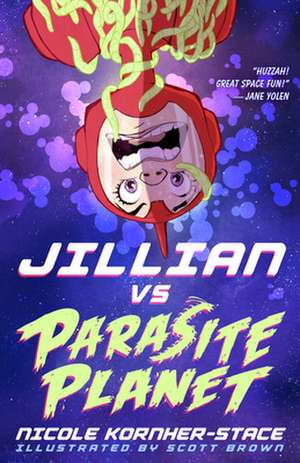 Jillian vs Parasite Planet de Nicole Kornher-Stace