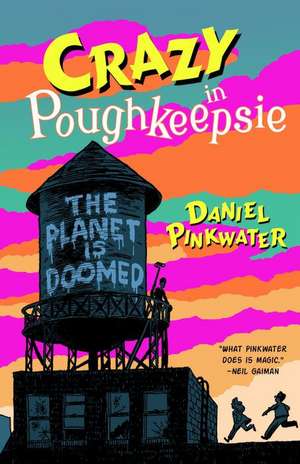 Crazy in Poughkeepsie de Daniel Pinkwater